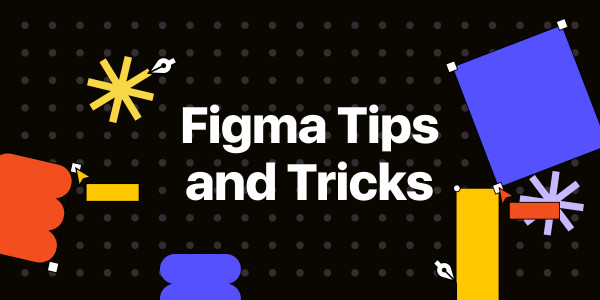 9 Figma Tips and Tricks that makes you faster